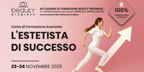 Corso di Formazione avanzato "L'Estetista di Successo"